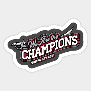 We Are The Champions, Tampa Bay! Sticker